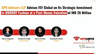 SPN Advisors LLP advises FEF Global Private Limited on its strategic investment in DMODOT Fashion, valued at INR 28 Million.